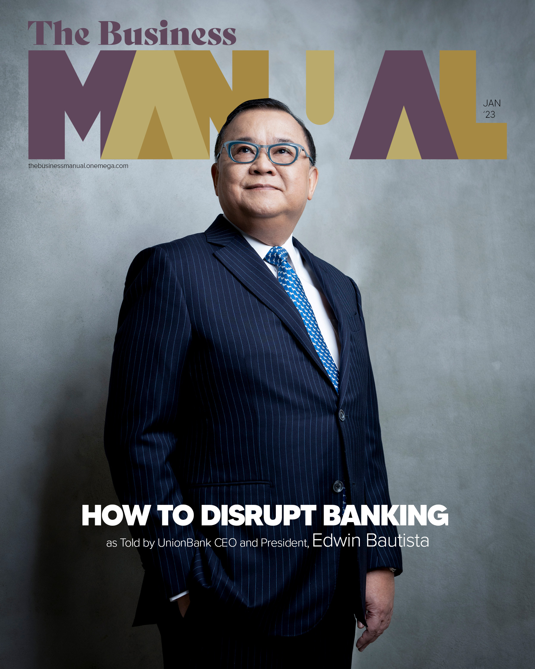 UnionBank President and CEO Edwin Bautista The Business Manual