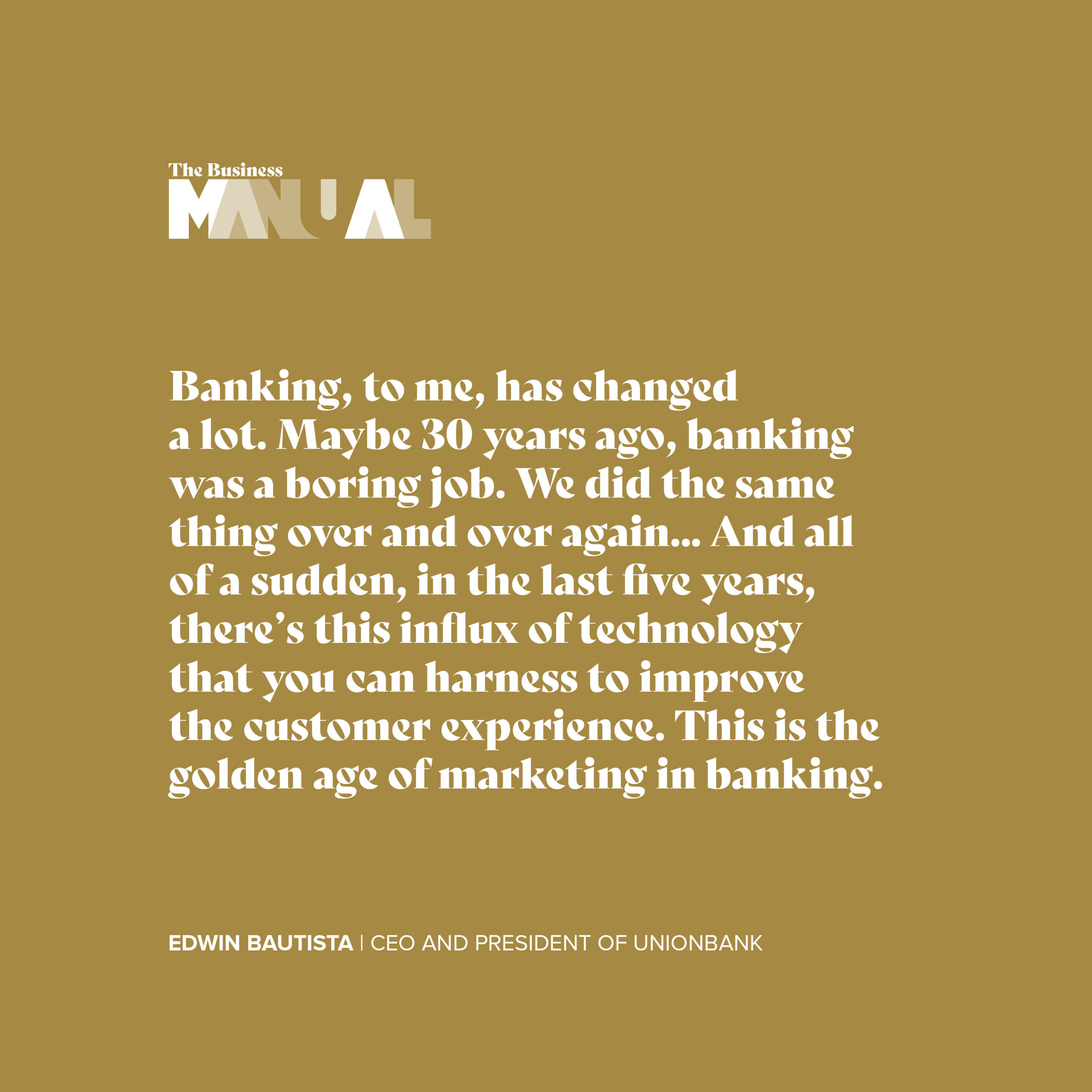 UnionBank President and CEO Edwin Bautista The Business Manual quote
