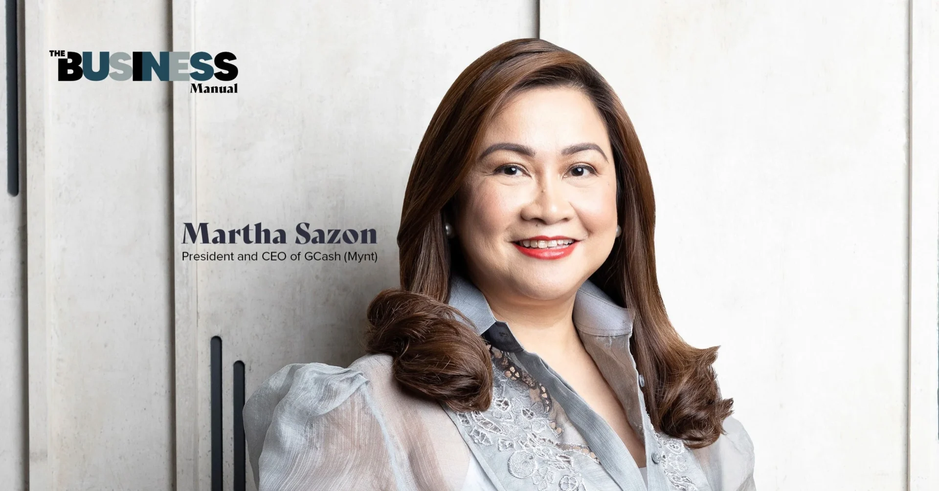 The prime mover behind the country’s mobile wallet and finance app GCash, Martha Sazon is the president and CEO of Mynt.