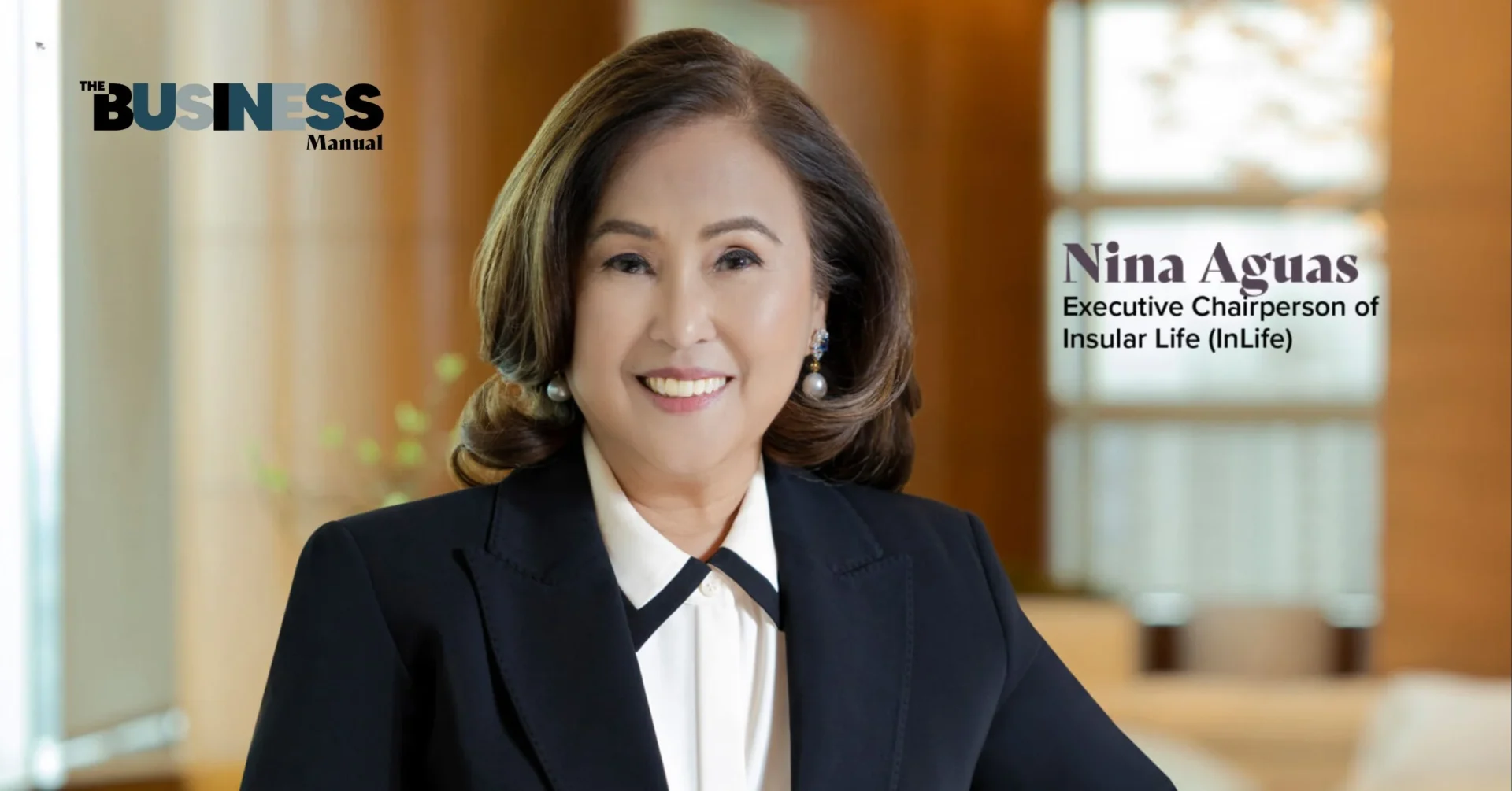 Nina Aguas is the executive chairperson of The Insular Life Assurance Company (InLife), the first woman to hold the top position in the firm.